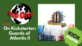 Kickstarter Preview Guards of Atlantis II
