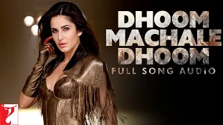 Audio | Dhoom Machale Dhoom | Full Song | Dhoom:3 | Aditi Singh Sharma | Pritam | Sameer Anjaan
