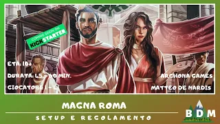 Magna Roma - setup e regolamento in italiano (kickstarter tutorial) [SUB ITA]