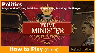 Prime Minister - GMT Games - How to Play (Part 4)