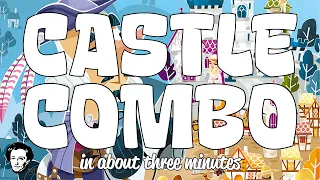 Castle combo in about 3 minutes