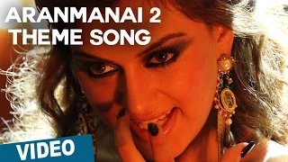 Aranmanai 2 Theme Song with Lyrics | Aranmanai 2 | Siddharth | Trisha | Hansika | Hiphop Tamizha