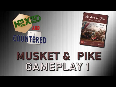 Musket & Pike (GMT) - Gameplay 1