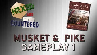 Musket & Pike (GMT) - Gameplay 1