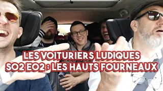 Les Hauts Fourneaux - Les voituriers ludiques S02E02