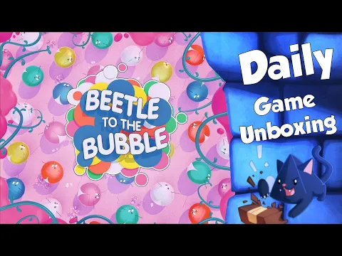 Beetle to the Bubble - Daily Game Unboxing