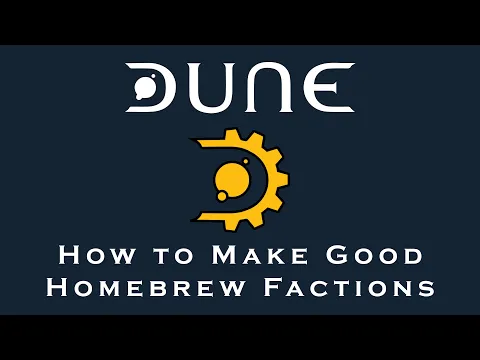 How to Make Good Homebrew Factions in Classic Dune