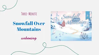 Snowfall Over Mountains - 3-Minute Unboxing