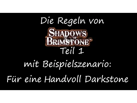 Shadows of Brimstone - Die Regeln Teil 1 & Beispielrunde