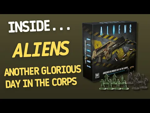 Unboxing ALIENS: Another Glorious Day in the Corps - Expansions + Miniatures Board Game