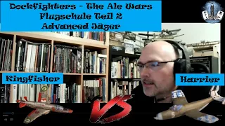 Dockfighters - The Ale Wars - Flugakademie 2: Die Advanced Jäger - Harrier vs Kingfisher