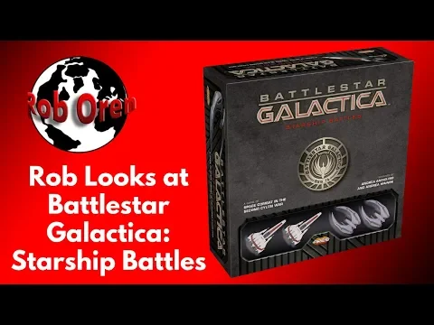 Rob Looks At: Battlestar Galactica: Starship Battles
