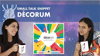 Décorum | Quick Review | Small Talk Snippet