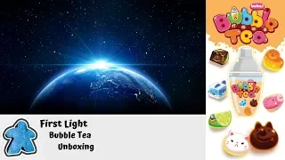 First Light - Bubble Tea Unboxing