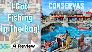 Conservas Review - I Got Fishing In The Bag