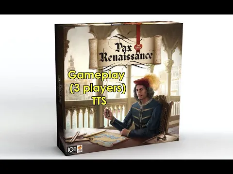 Pax Renaissance (2. ed.) gameplay (3 players), TTS