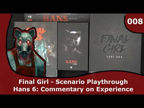 Hans 6 - Series Review | 08 | Final Girl Story Playthrough