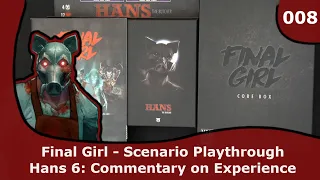 Hans 6 - Series Review | 08 | Final Girl Story Playthrough
