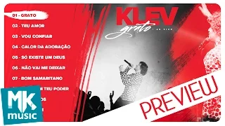 Klev - Preview Exclusivo do CD Grato - NOVEMBRO 2016