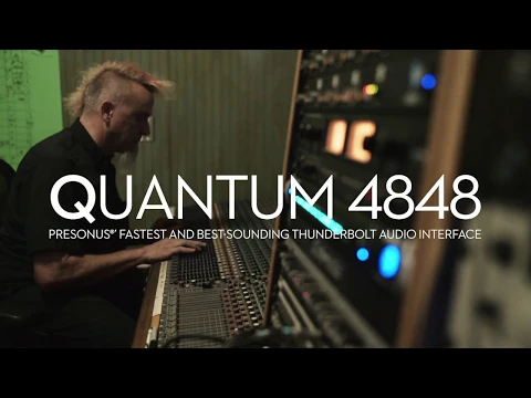 Product video thumbnail for PreSonus Quantum 4848 Thunderbolt 2 Audio Interface