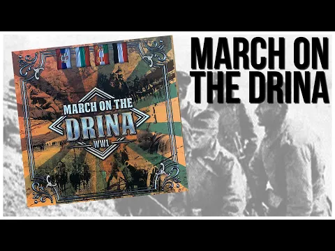 March on the Drina Unboxing | Princeps Games | Wargame Historical Game | Serbia World War 1