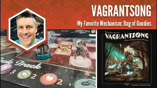 Vagrantsong: My Favorite Game Mechanism