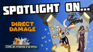 Celebrating Direct Damage Cards in Dice Masters