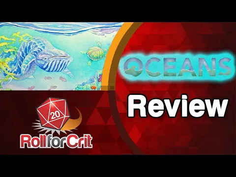 Oceans Review | Roll For Crit