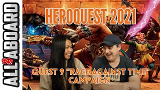HEROQUEST (2021) | Board Game Campaign | 2-Player Playthrough | Quest 9: Race Against Time