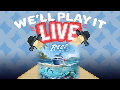 We'll Play it Live! - Reef Project