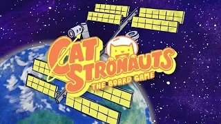 CatStronauts: The Board Game Trailer