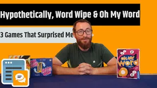 Hypothetically, Word Wipe & Oh My Word - All 3 of These Surprised Me, But In Which Direction?