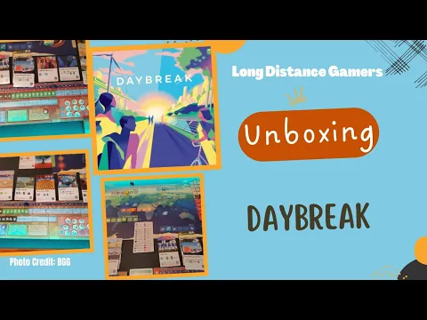 Daybreak: Unboxing