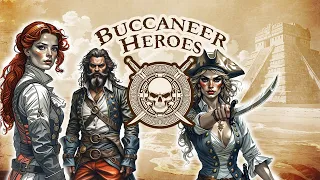 Intro to Buccaneer Heroes - New Pirate Board Game