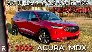 The 2022 Acura MDX A-Spec is Acura's New 3-Row Flagship Luxury SUV
