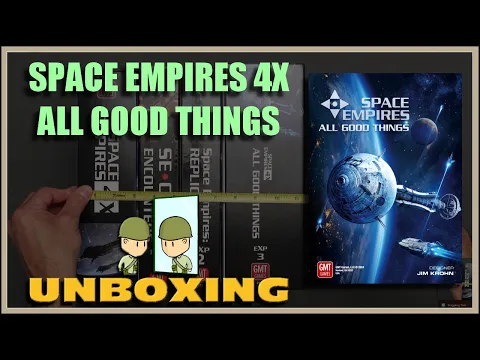 Space Empires 4X All Good Things Unboxing