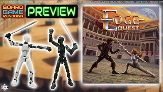This PREVIEW is EDGY!! Check out EDGE QUEST! In this BGR preview