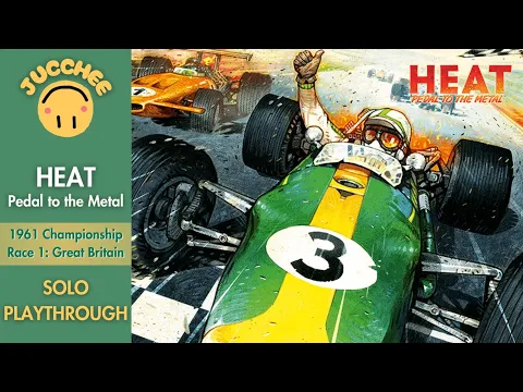 Heat: Pedal to the Metal - Playthrough (Rules Explained) - 1961 Championship Race 1: Great Britain