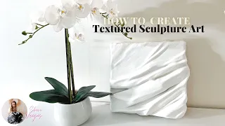 How To Create Textured Plaster Sculpture Art