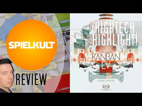 Kanban EV // Brettspiel // Regeln & Meinung