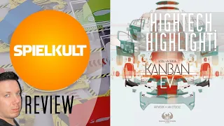 Kanban EV // Brettspiel // Regeln & Meinung