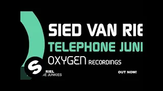 Sied van Riel - Telephone Junkies (Original Mix)