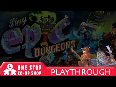 Tiny Epic Dungeons| Wizard & Bard Run | One Stop Co-op Shop Streamed