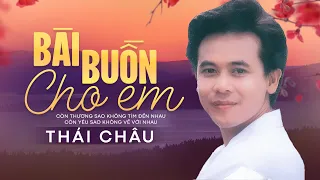 BÀI BUỒN CHO EM