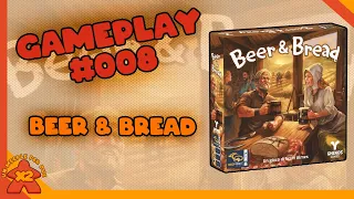 [Gameplay #008] Beer & Bread - Pane e Birra cosa vuoi di più dalla vita? Partita completa