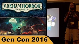 Arkham Horror: The Card Game - Inflight Report 2016 - Part 3