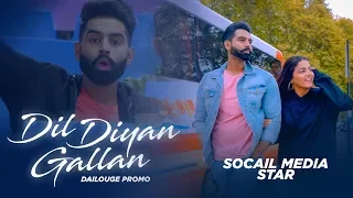 Social Media Star (Dialogue Promo) | Parmish Verma | Wamiqa Gabbi | Dil Diyan Gallan