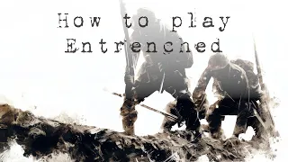 How To Play Entrenched