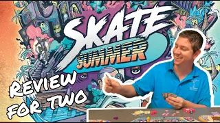 Skate Summer: A Review for Two