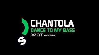 Chantola - Dance To My Bass (Matthew Nagle Remix)